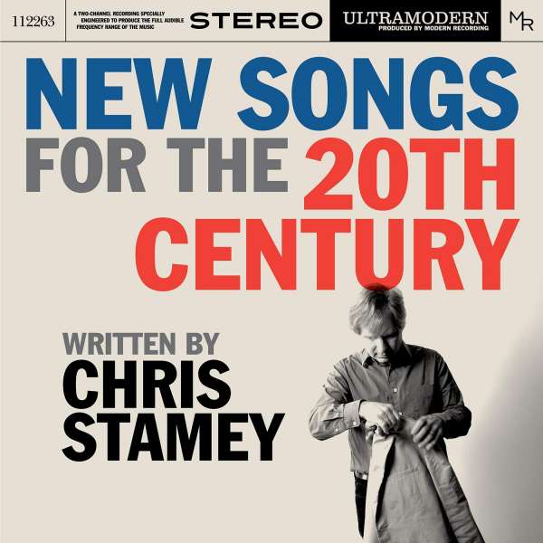 STAMEY, CHRIS & THE MODREC ORCHESTRA - NEW SONGS FOR THE 20TH CENTURY, CD
