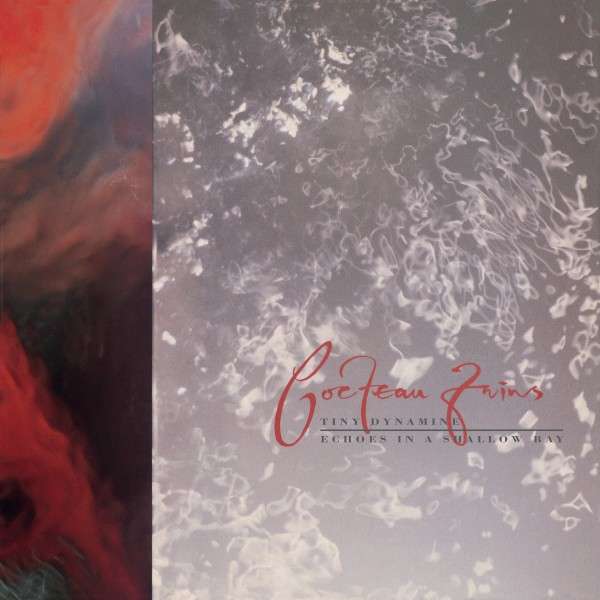 COCTEAU TWINS - TINY DYNAMINE/ECHOES IN A SHALLOW, Vinyl