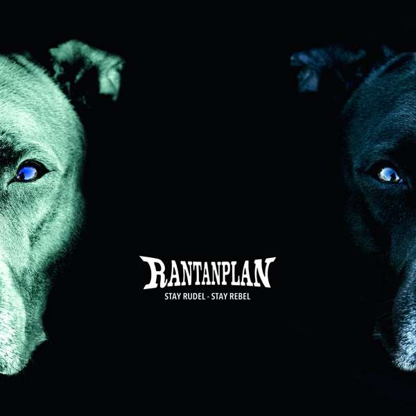 RANTANPLAN - STAY RUDEL - STAY REBEL, CD