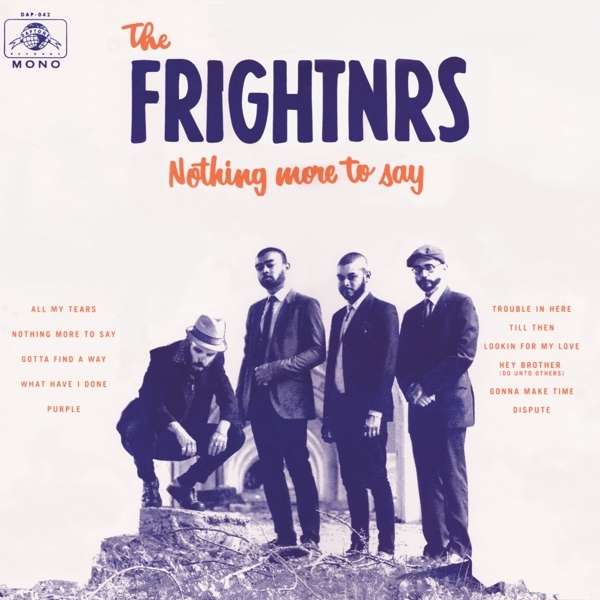 FRIGHTNRS - NOTHING MORE TO SAY, CD