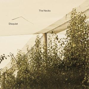 E-shop 3 The Necks: Disquiet CD