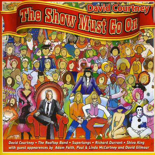 COURTNEY, DAVID - SHOW MUST GO ON, CD