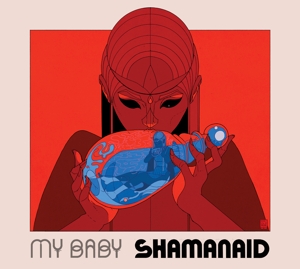 MY BABY - SHAMANAID, Vinyl