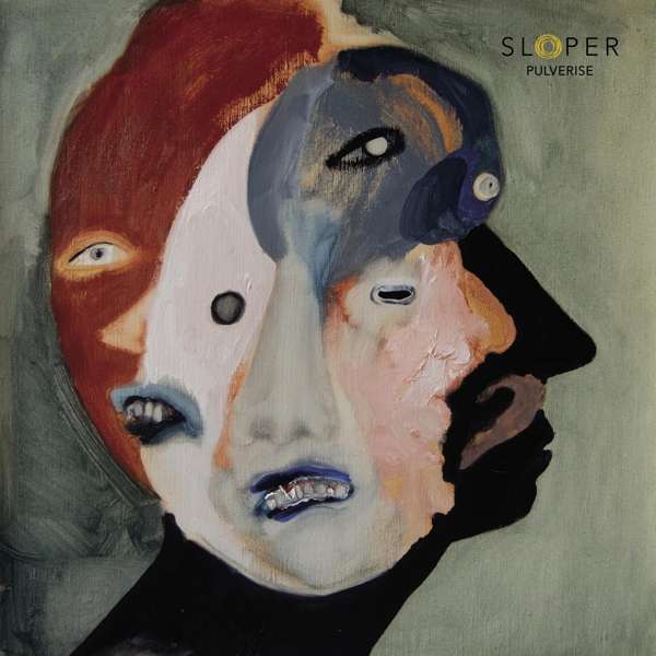 SLOPER - PULVERISE, Vinyl