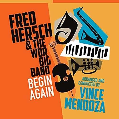 HERSCH, FRED & THE WDR BI - BEGIN AGAIN, CD