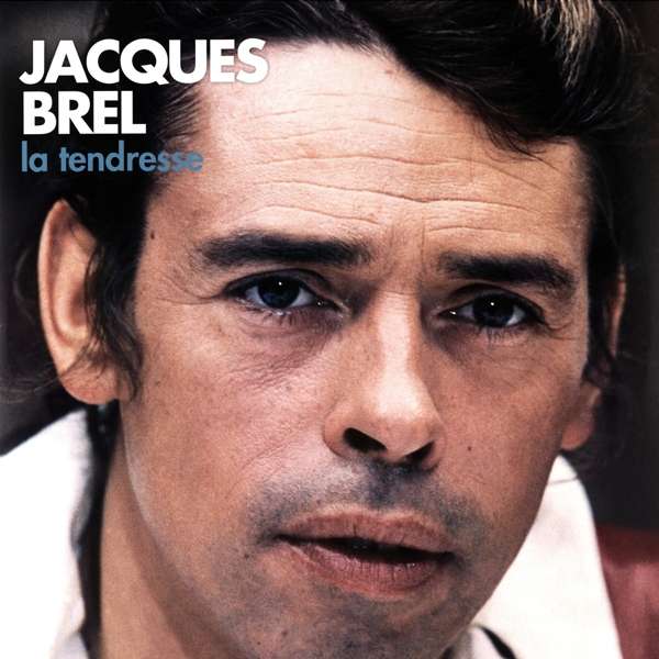 BREL, JACQUES - LA TENDRESSE, Vinyl