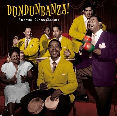 V/A - DUNDUNBANZA! - ESSENTIAL CUBAN CLASSICS, Vinyl