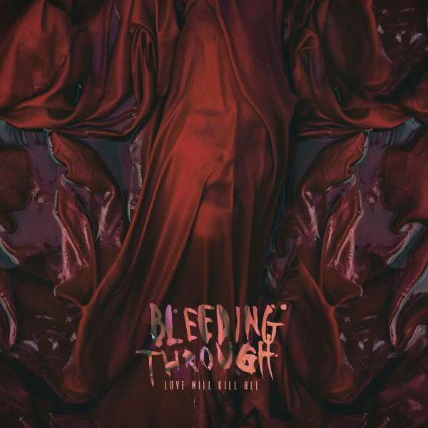 E-shop BLEEDING THROUGH - LOVE WILL KILL ALL CD