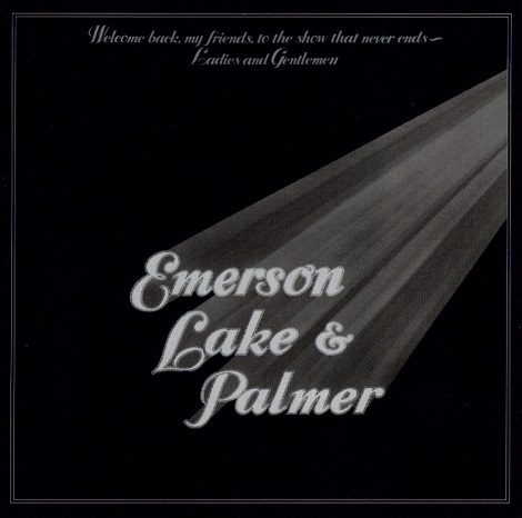 EMERSON, LAKE & PALMER - WELCOME BACK MY FRIENDS TO THE SHOW THAT NEVER ENDS - LADIES AND GENTLEMEN, Vinyl
