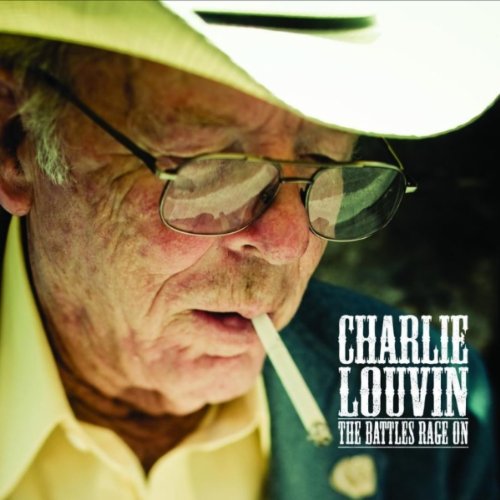 LOUVIN, CHARLIE - BATTLES RAGES ON, CD