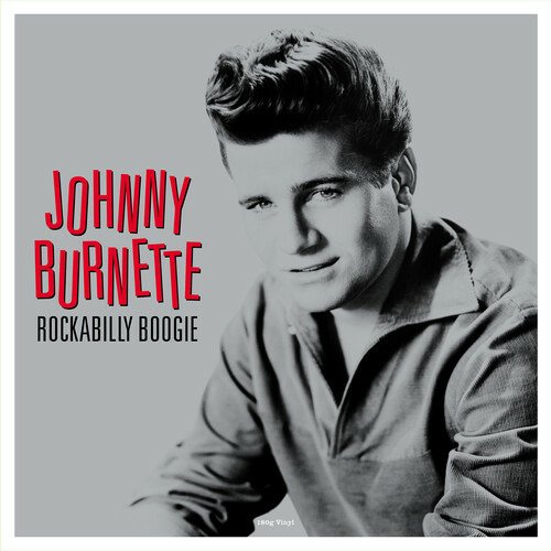 Vinyl BURNETTE, JOHNNY - ROCKABILLY BOOGIE - RUKAHORE SHOP