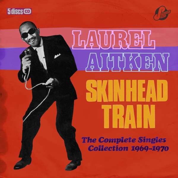 AITKEN, LAUREL & FRIENDS - SKINHEAD TRAIN, CD