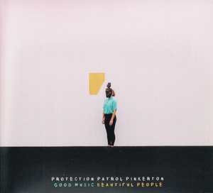 PROTECTION PATROL PINKERT - GOOD MUSIC BEAUTIFUL PEOPLE, CD