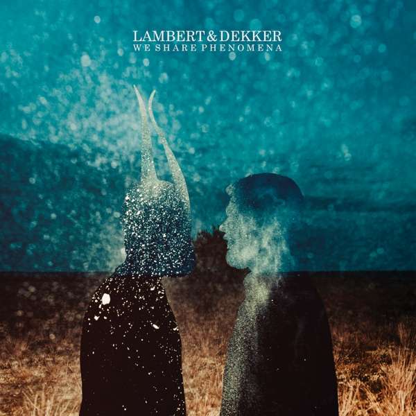 LAMBERT & DEKKER - WE SHARE PHENOMENA, Vinyl