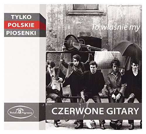 CZERWONE GITARY - TO WLASNIE MY, CD