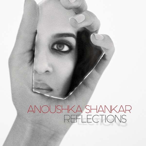 SHANKAR ANOUSHKA - REFLECTIONS, CD