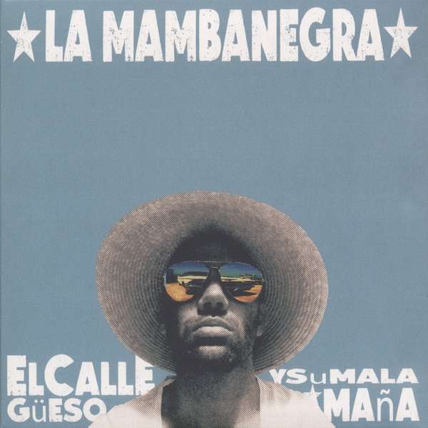 LA MAMBANEGRA - EL CALLEGUEESO Y SU MALA MANA, CD