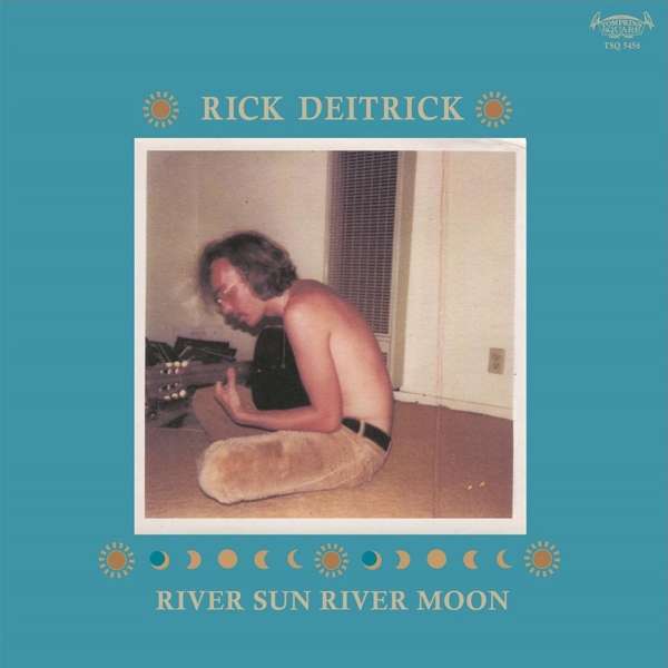DEITRICK, RICK - RIVER SUN RIVER MOON, Vinyl