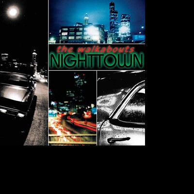 WALKABOUTS - NIGHTTOWN, CD