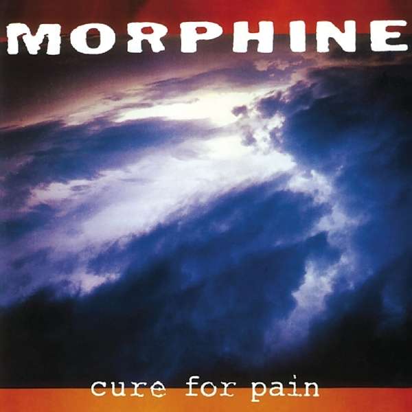 MORPHINE - CURE FOR PAIN, CD