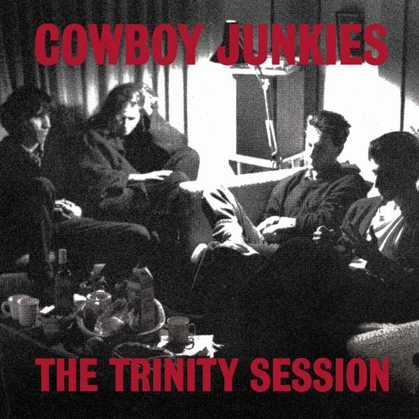COWBOY JUNKIES - THE TRINITY SESSION, Vinyl