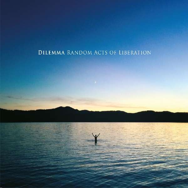Dilemma, RANDOM ACTS OF LIBERATION, CD