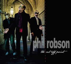 ROBSON, PHIL - CUT OFF POINT, CD