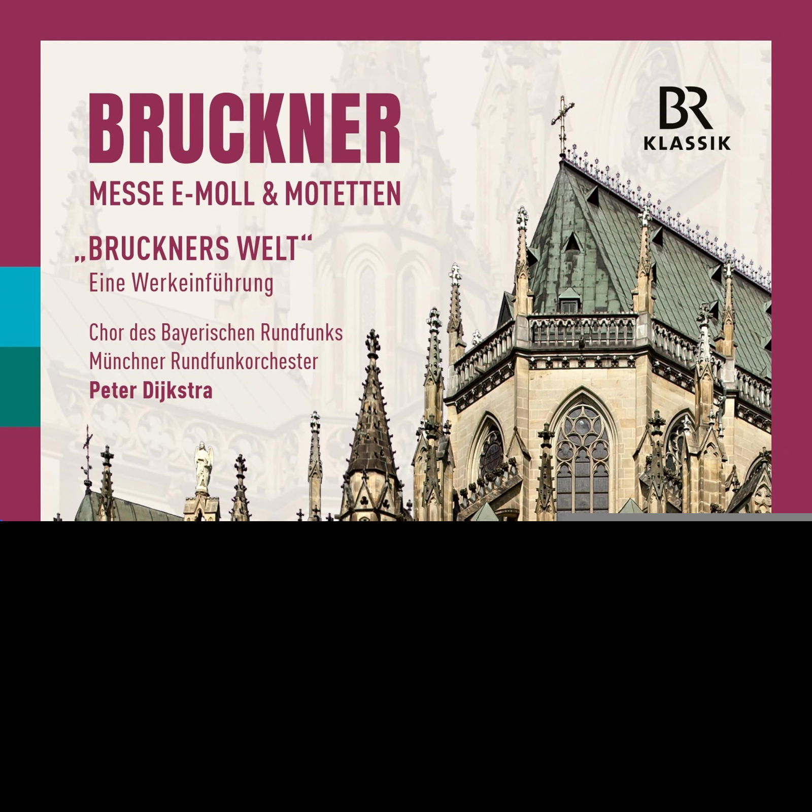 E-shop ANTON BRUCKNER: MASS IN E MINOR & MOTETS / BRUCKNER'S WORLD - AN INTRODUCTION TO THE WORKS