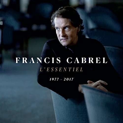 Cabrel, Francis - L\'essentiel 1977-2017, CD