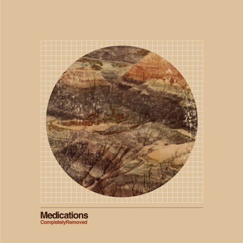 MEDICATIONS - COMPLETELY REMOVED, Vinyl