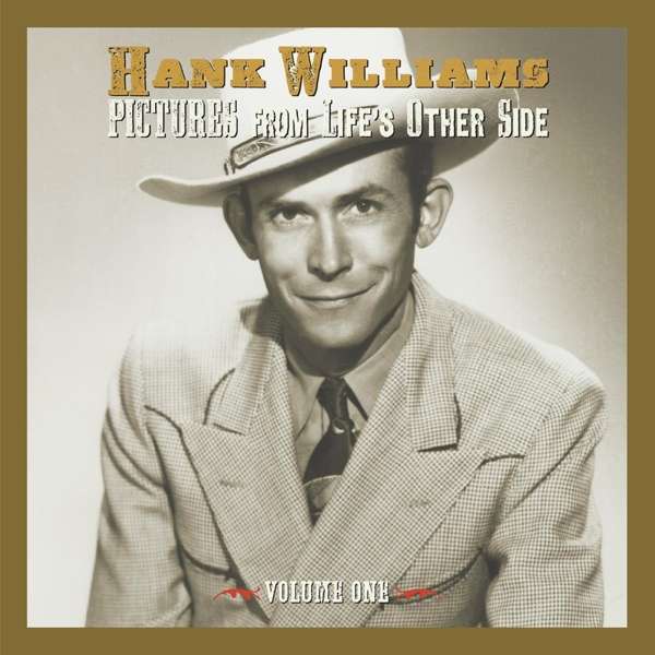 WILLIAMS, HANK - PICTURES FROM LIFE’S OTHER SIDE, VOL. 1, CD
