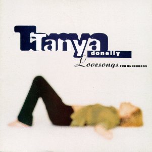 DONELLY, TANYA - LOVESONGS FOR UNDERDOGS, CD