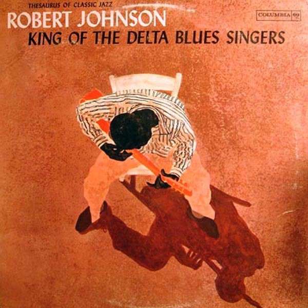 JOHNSON, ROBERT - KING OF THE DELTA BLUES SINGERS VOL.1, Vinyl