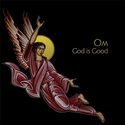 OM - GOD IS GOOD, CD