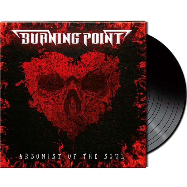 BURNING POINT - ARSONIST OF THE SOUL, Vinyl