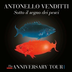 E-shop Sotto Il Segno Dei Pesci: The Anniversary Tour - Antonello Venditti