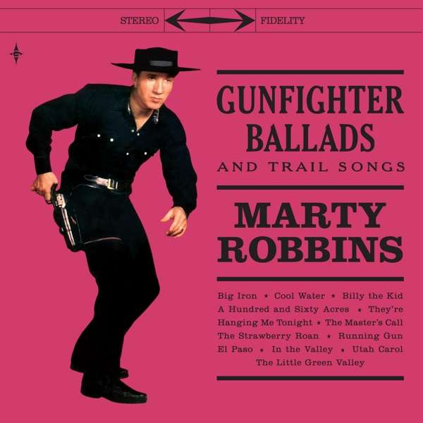 ROBBINS, MARTY - GUNFIGHTER BALLADS AND TRAIL SONGS, Vinyl