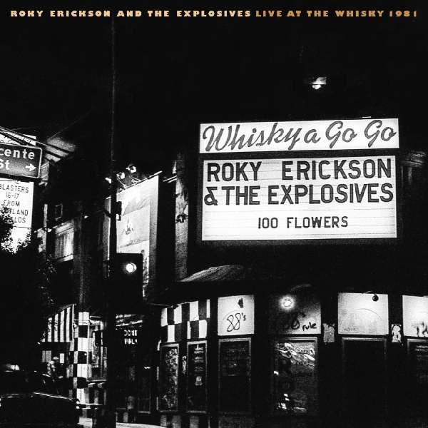 ERICKSON, ROKY & EXPLOSIV - LIVE AT THE WHISKY 1981, CD