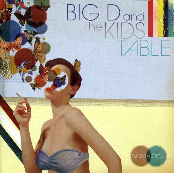 BIG D AND THE KIDS TABLE - FLUENT IN STROLL, CD