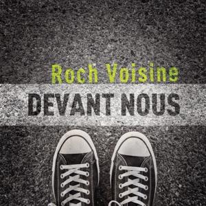 VOISINE, ROCH - Devant nous, CD