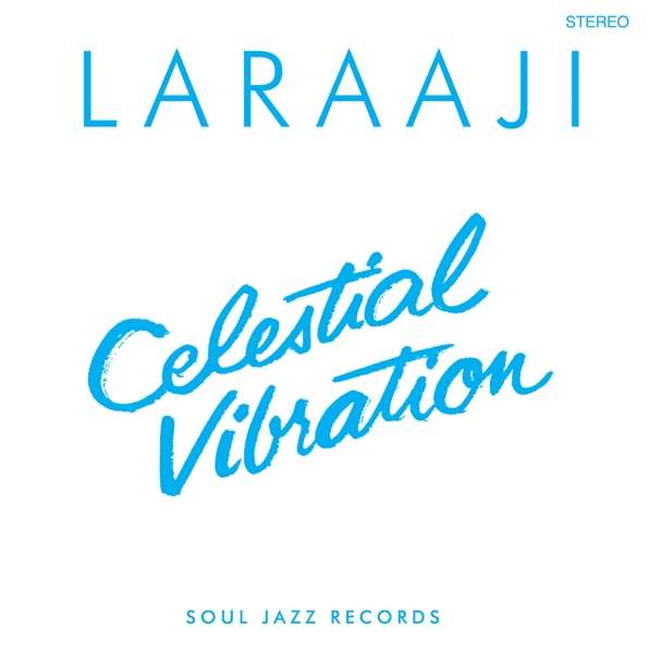 LARAAJI - CELESTIAL VIBRATION, CD