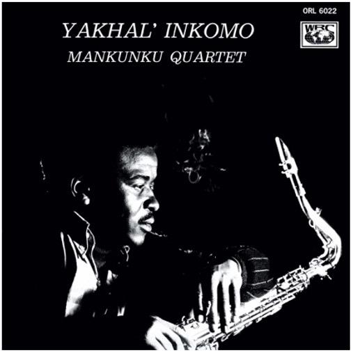 MANKUNKU QUARTET - YAKHAL\' INKOMO, Vinyl