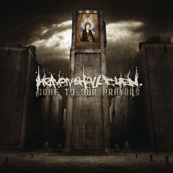 Heaven Shall Burn - Deaf To Our Prayers (Re-Issue 2021), Vinyl