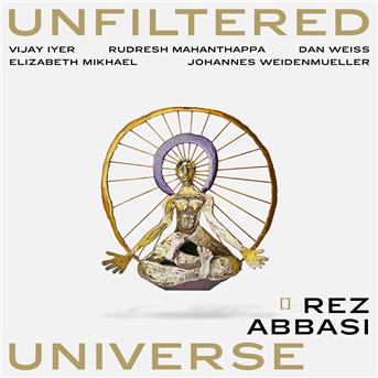 ABBASI, REZ - UNFILTERED UNIVERSE, CD
