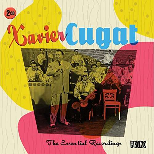 CUGAT, XAVIER - ESSENTIAL RECORDINGS, CD