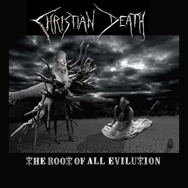 CHRISTIAN DEATH - THE ROOT OF ALL EVILUTION, CD