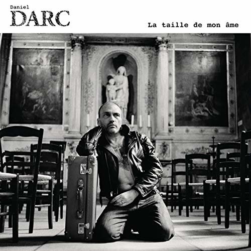 Darc, Daniel - La Taille De Mon Ame, Vinyl