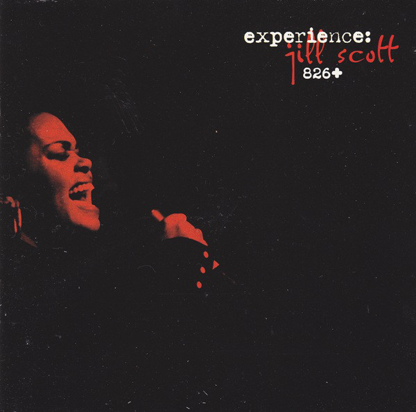 Jill Scott, Experience: Jill Scott 826+, CD