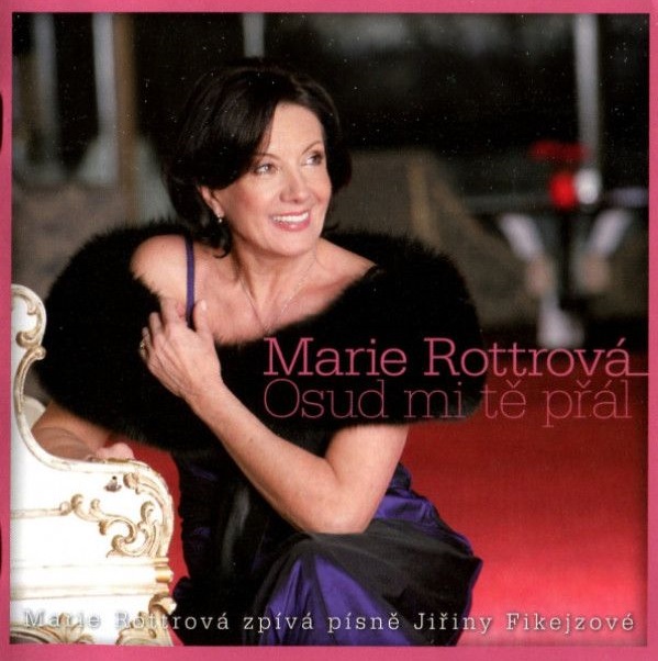 Marie Rottrová, Osud Mi Tě Přál, CD