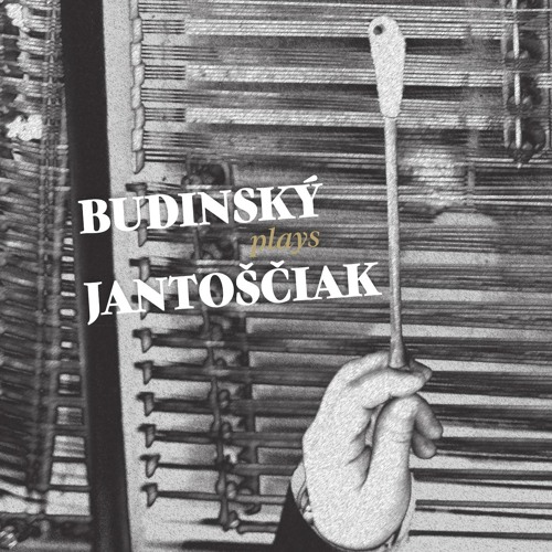 Martin Budinský, Plays Jantoščiak, CD